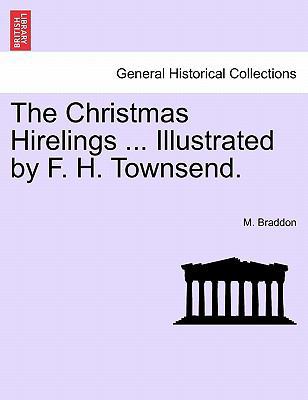 The Christmas Hirelings ... Illustrated by F. H... 1241233314 Book Cover