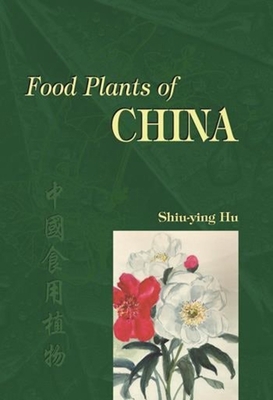 Food Plants of China 9629962292 Book Cover