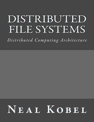 Distributed File Systems: Distributed Computing... 1541024346 Book Cover
