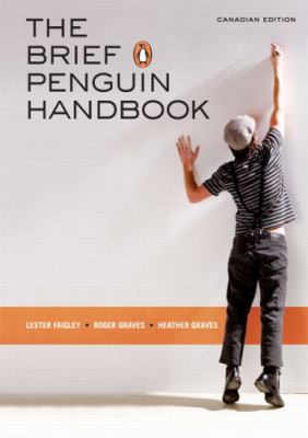 The Brief Penguin Handbook, First Canadian Edition 0321415841 Book Cover
