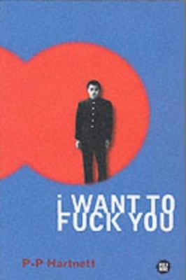 I Want to Fuck You 1901072088 Book Cover