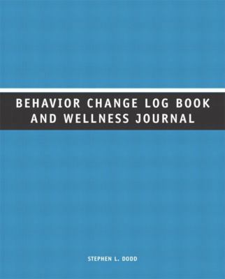 Behavior Change Log Book and Wellness Journal 0805355480 Book Cover