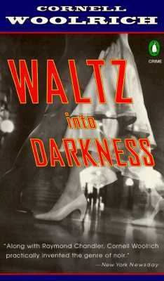 Waltz into Darkness (Crime, Penguin) 0140239731 Book Cover