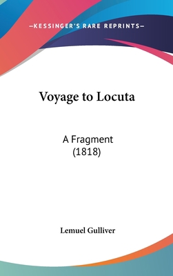 Voyage to Locuta: A Fragment (1818) 1162247584 Book Cover