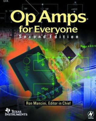 Op Amps for Everyone, Second Edition 0750677015 Book Cover