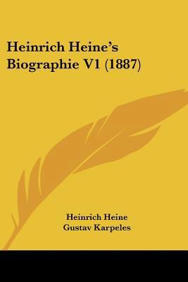 Heinrich Heine's Biographie V1 (1887) [German] 1120964547 Book Cover