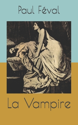 La Vampire [French] B08NL8SMXN Book Cover