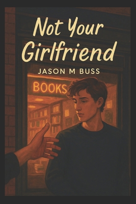 Not Your Girlfriend B0FJY8MZ72 Book Cover