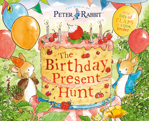 Peter Rabbit: The Birthday Present Hunt 0241660408 Book Cover
