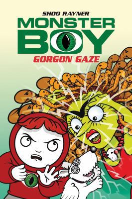 Gorgon Gaze (Monster Boy) 1408302527 Book Cover