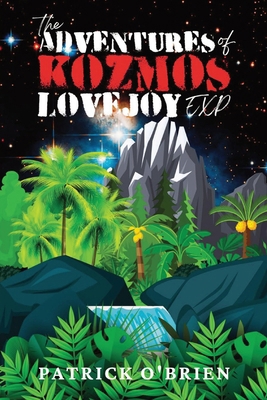 The Adventures of Kozmos Lovejoy, Exp B09RV37KS1 Book Cover