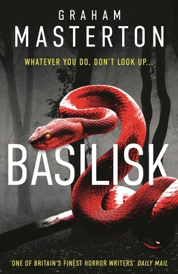 Basilisk: From the Master of Horror Comes a Sta... 1035909669 Book Cover