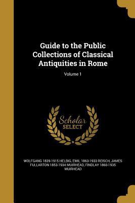 Guide to the Public Collections of Classical An... 1363251600 Book Cover