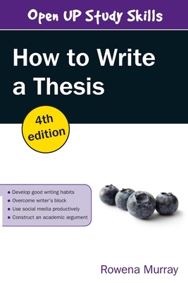 How to Write a Thesis, 4th Edition 0335262066 Book Cover