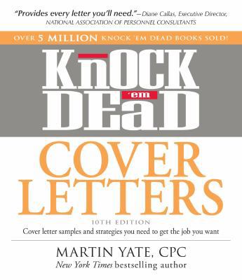 Knock 'em Dead Cover Letters: Cover letter samp... 1440536805 Book Cover