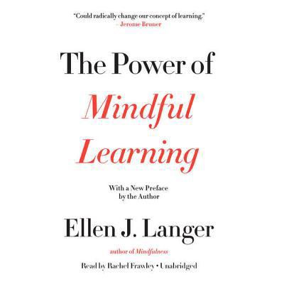 The Power of Mindful Learning 1549198297 Book Cover