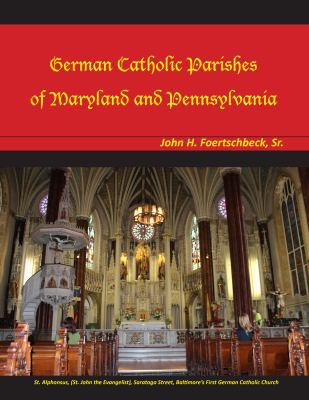 Hardcover German Catholic Parishes of Maryland and Pennsylvania Book