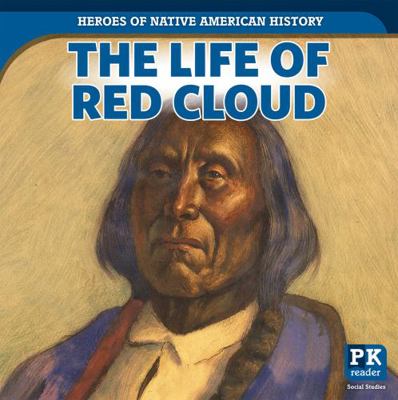 The Life of Red Cloud 164282528X Book Cover