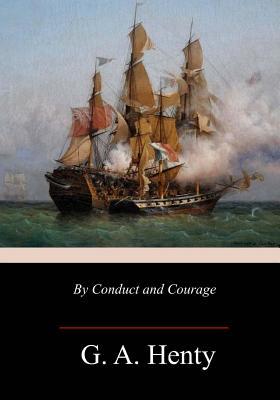 By Conduct and Courage 1987477162 Book Cover