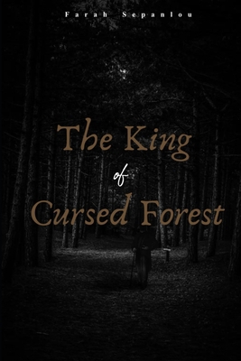 The King Of Cursed Forest            Book Cover