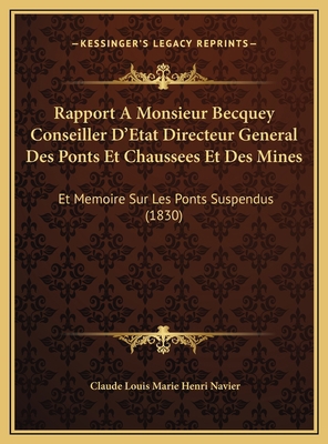 Rapport A Monsieur Becquey Conseiller D'Etat Di... [French] 1169767931 Book Cover