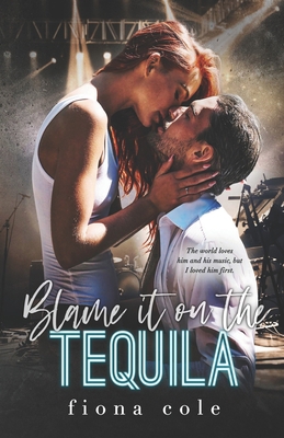 Blame it on the Tequila B095GD37P2 Book Cover