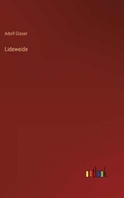 Lideweide [German] 3368601652 Book Cover