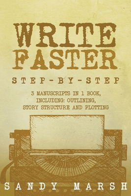 Write Faster: Step-by-Step 3 Manuscripts in 1 B... B0D5JJ3ZC2 Book Cover