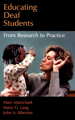 Educating Deaf Students: From Research to Practice 0195310705 Book Cover