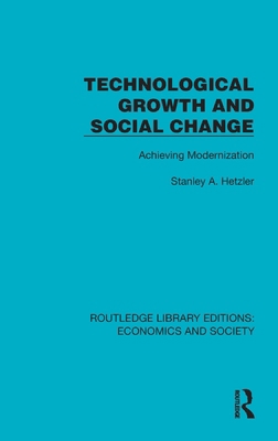 Technological Growth and Social Change: Achievi... 1041156286 Book Cover
