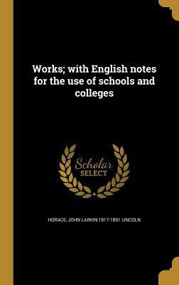 Works; with English notes for the use of school... [Latin] 1371325529 Book Cover