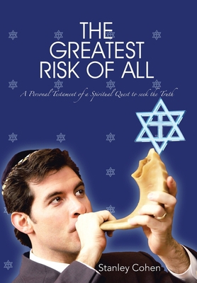 The Greatest Risk Of All: A Personal Testament ... 1734703822 Book Cover