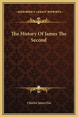 The History Of James The Second 1169254519 Book Cover