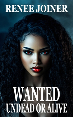Wanted Undead or Alive 1950378373 Book Cover