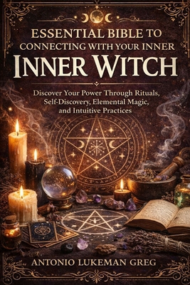 Essential Bible to Connecting with Your Inner W... B0GCZDB1LP Book Cover