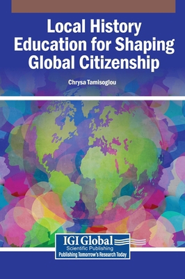 Local History Education for Shaping Global Citi... B0GJWYW1VF Book Cover