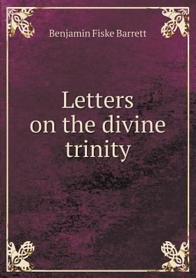 Letters on the Divine Trinity 5518656416 Book Cover