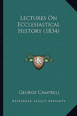 Lectures On Ecclesiastical History (1834) 1164945289 Book Cover