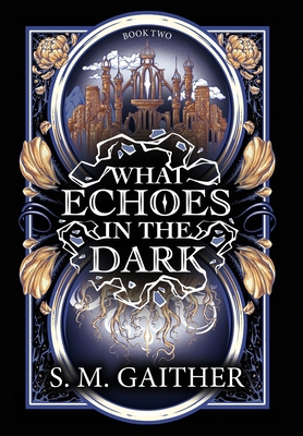What Echoes in the Dark B0GK6BDMZW Book Cover