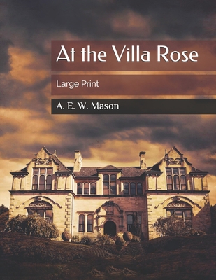 At the Villa Rose: Large Print 1708679316 Book Cover
