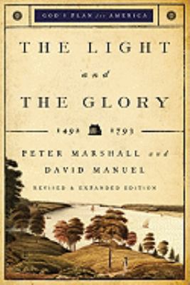 The Light and the Glory: 1492-1793 0800732715 Book Cover