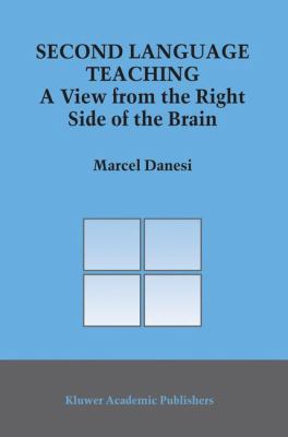 Second Language Teaching: A View from the Right... 1402014899 Book Cover