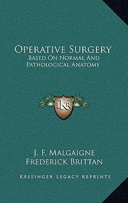 Operative Surgery: Based on Normal and Patholog... 1163502693 Book Cover