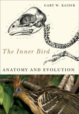 The Inner Bird: Anatomy and Evolution 0774813431 Book Cover