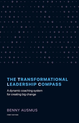 The Transformational Leadership Compass: A Dyna... 1544517394 Book Cover