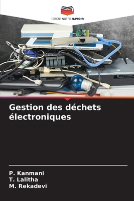 Gestion des déchets électroniques [French] 6207695828 Book Cover