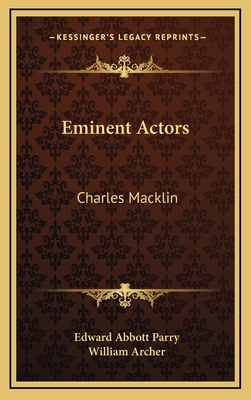 Eminent Actors: Charles Macklin 1163438715 Book Cover