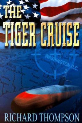 The Tiger Cruise 0967561310 Book Cover
