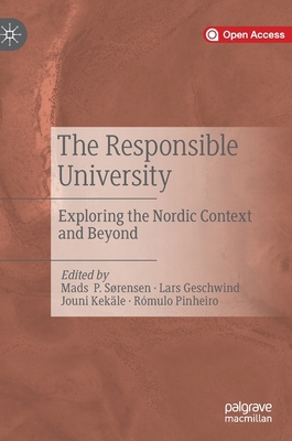 The Responsible University: Exploring the Nordi... 3030256456 Book Cover
