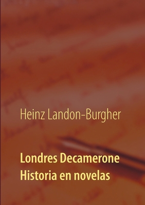 Londres Decamerone: Historia en novelas [Spanish] 3746056454 Book Cover